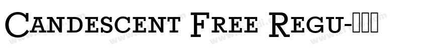 Candescent Free Regu字体转换